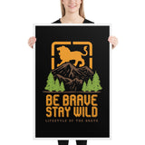 Be Brave - Framed poster